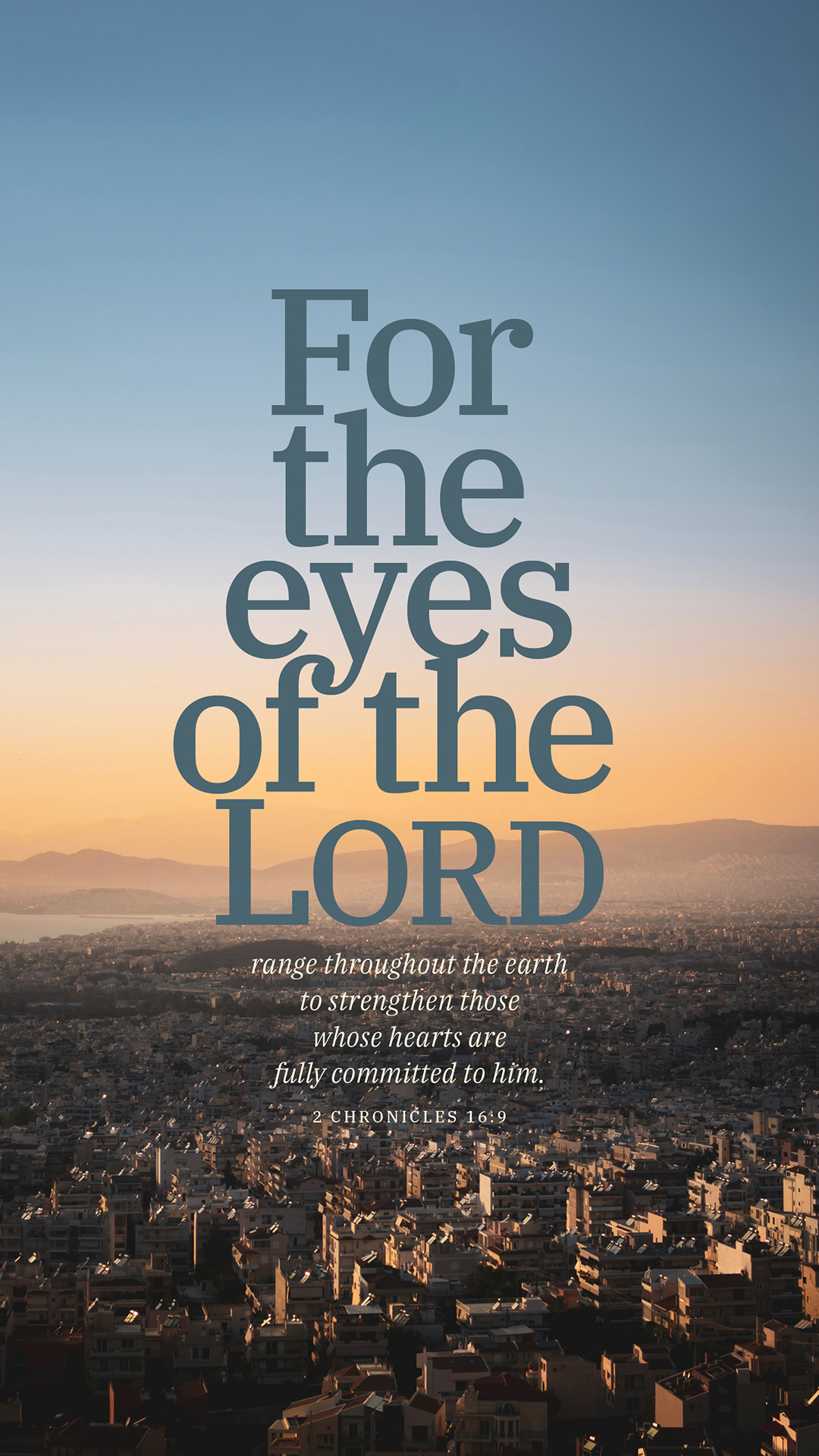 Lock screen with 2 Chronicles 16:9 written on it